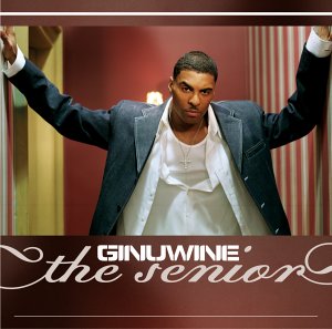 GINUWINE -- The Senior (Sony, 2003)
