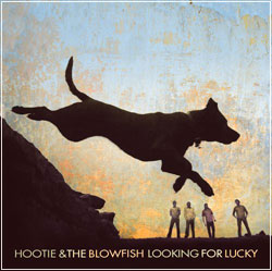 HOOTIE & THE BLOWFISH Looking For Lucky