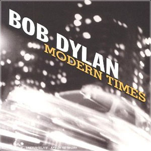 BOB DYLAN Modern Times
